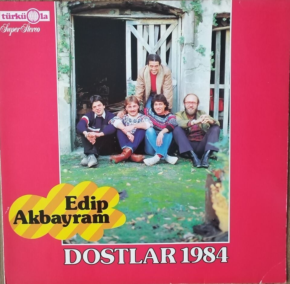 Edip Akbayram & Dostlar – 1984 LP PLAK