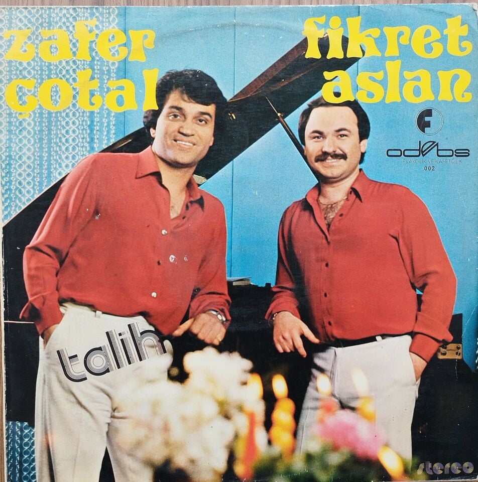 ZAFER ÇOTAL/FİKRET ASLAN (TALİH)