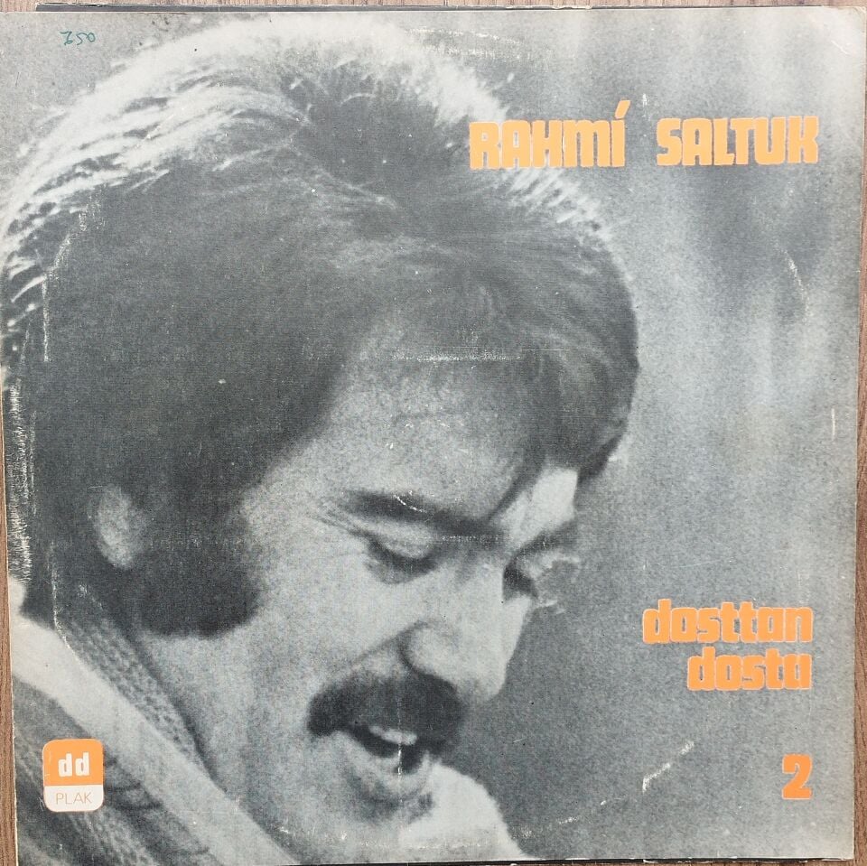 RAHMİ SALTUK /DOSTTAN DOSTA 2