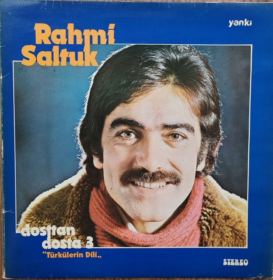 RAHMİ SALTUK/DOSTTAN DOSTA 3