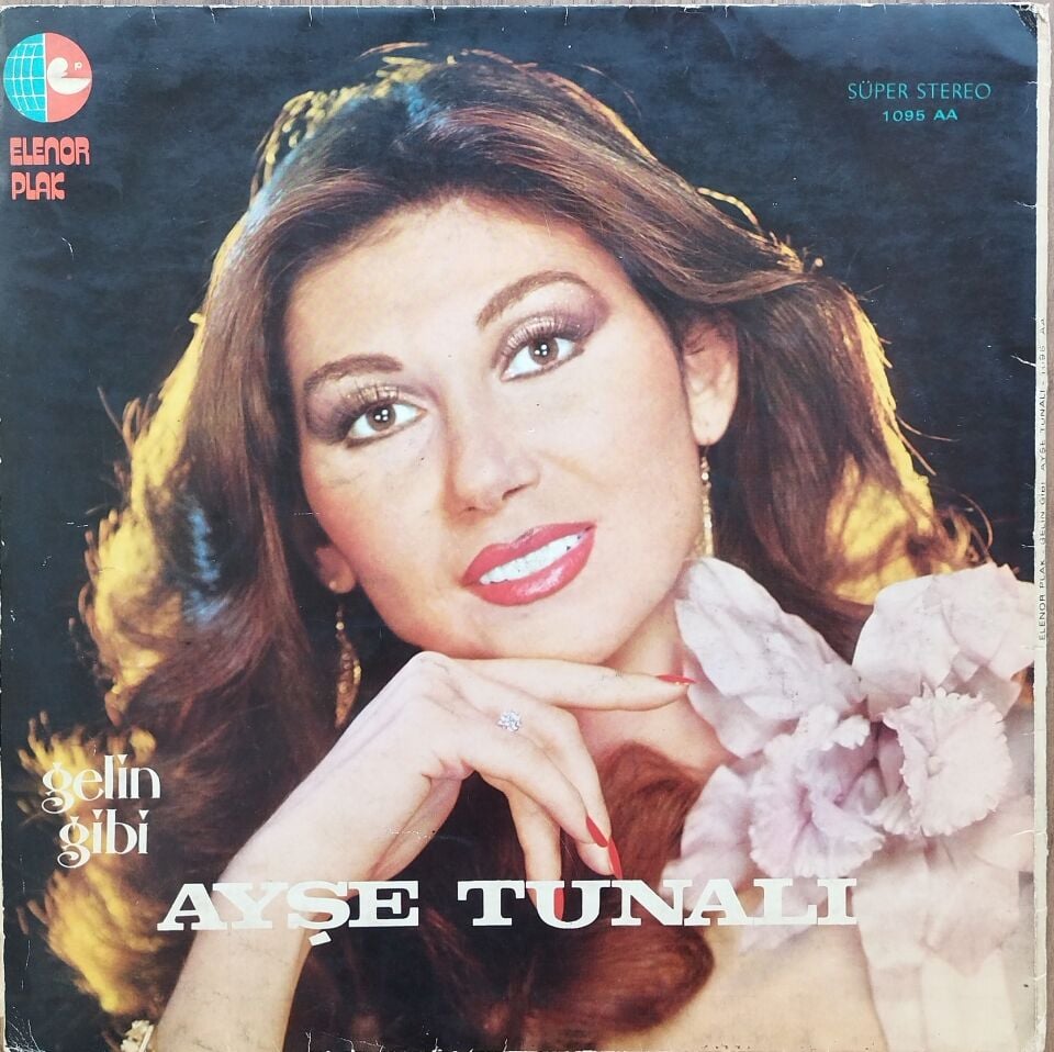 AYŞE TUNALI/GELİN GİBİ Plak