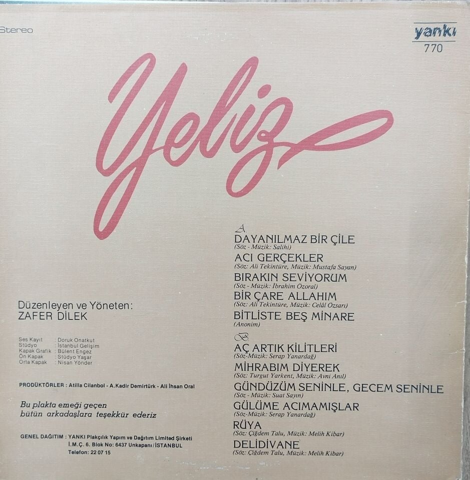 YELİZ/DAYANILMAZ BİR ÇİLE LP Plak