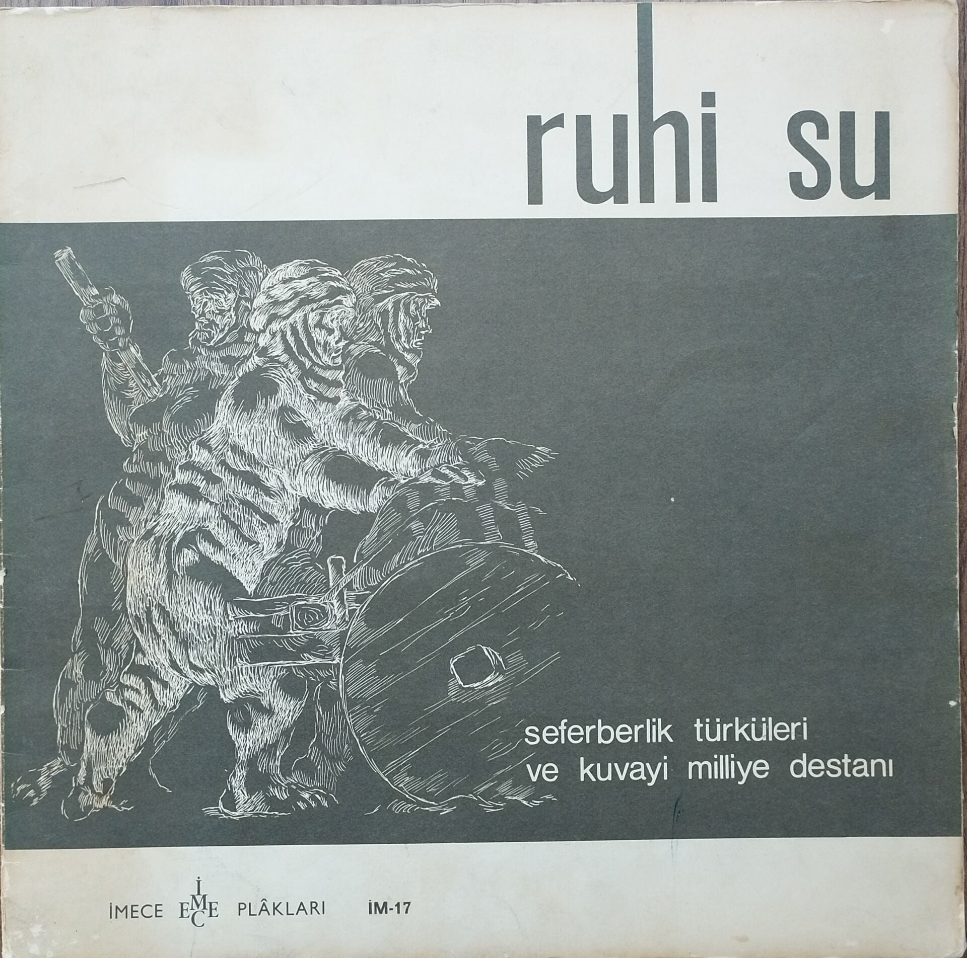 RUHİ SU/SEFERBERLİK TÜRKÜLERİ VE KUVAYİ MİLLİYE DESTANI LP Plak