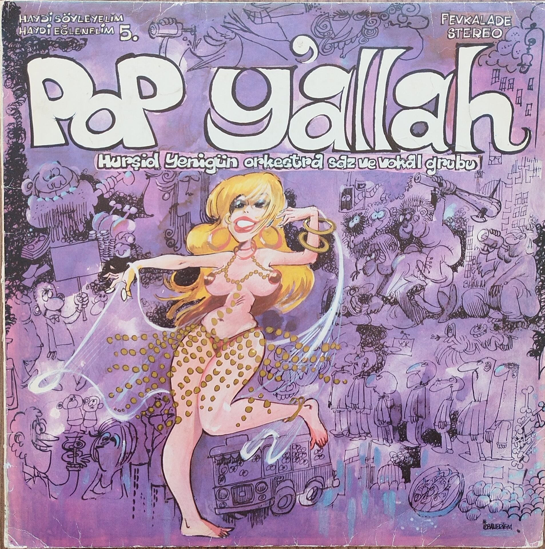 POP YALLAH HAYDİ SÖYLEYELİM HAYDİ EĞLENELİM 5 LP Plak