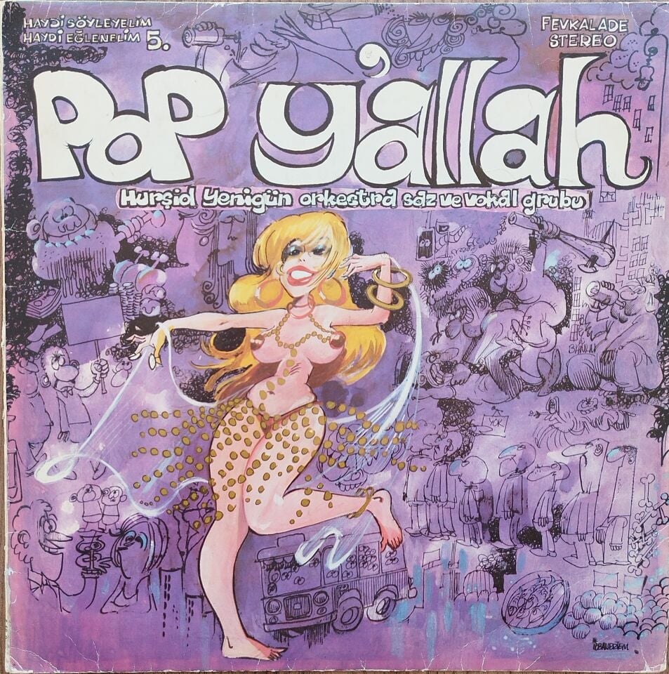 POP YALLAH HAYDİ SÖYLEYELİM HAYDİ EĞLENELİM 5 LP Plak