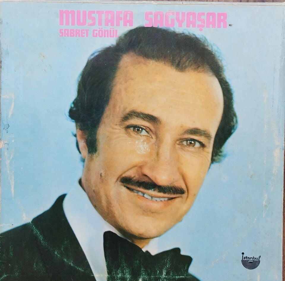 MUSTAFA SAĞYAŞAR-SABRET GÖNÜL LP Plak