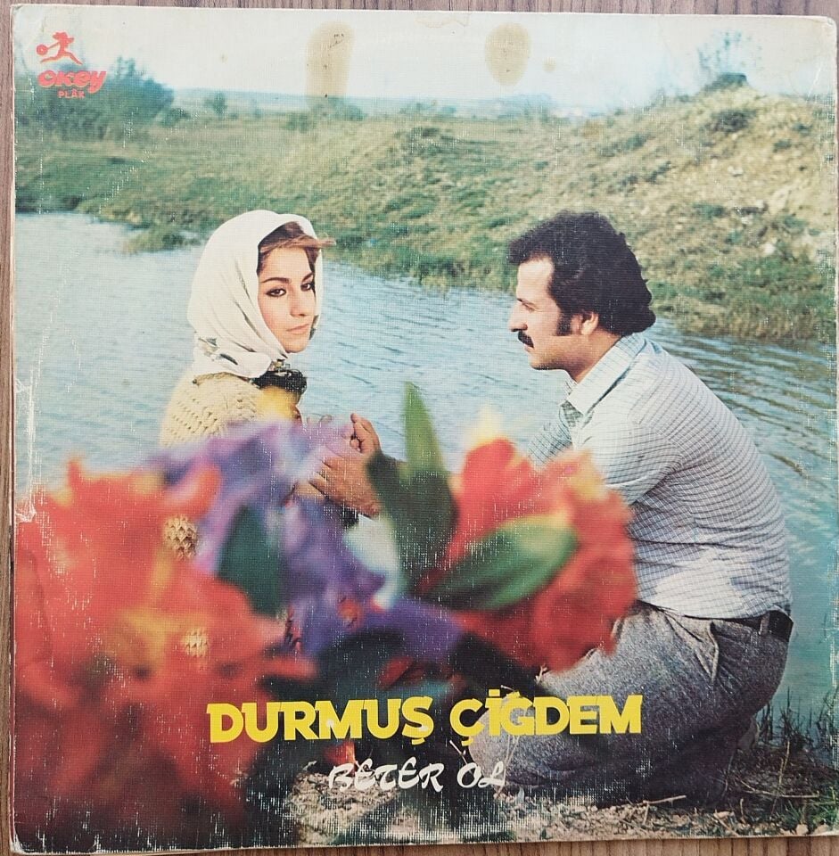 DURMUŞ ÇİÇEĞİM-BETER OL LP Plak