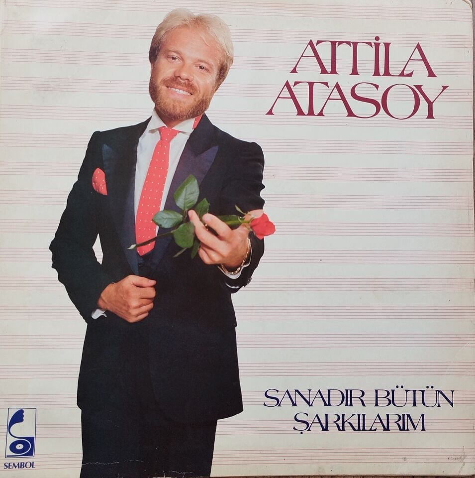 ATİLLA ATASOY-SANADIR BÜTÜN ŞARKILARIM Plak