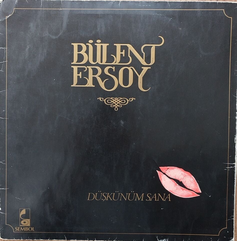 BÜLENT ERSOY-DÜŞKÜNÜM SANA LP Plak