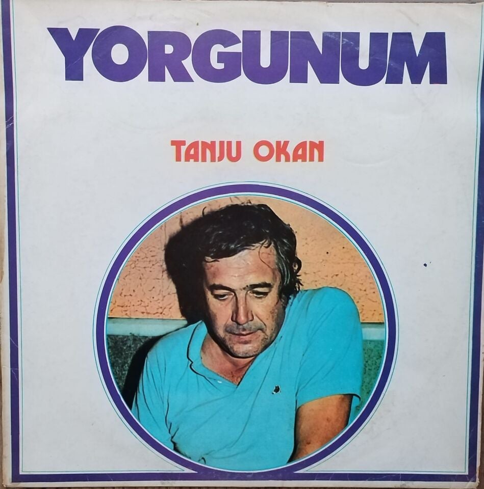 Tanju Okan – Yorgunum LP PLAK
